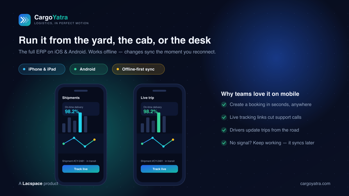 CargoYatra on iOS and Android — offline-first logistics app for drivers, yards and desks