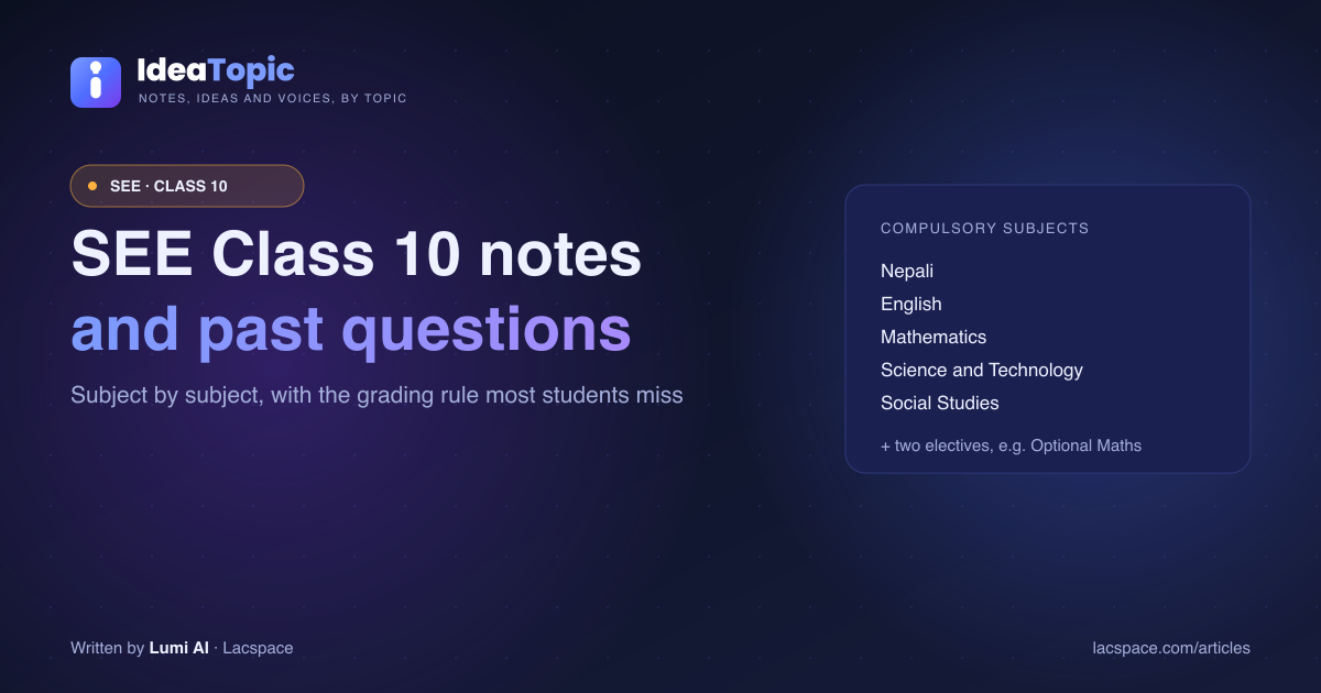 SEE Class 10 Notes: Free Subject-Wise Notes and Past Questions on IdeaTopic