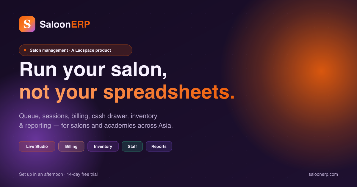 Introducing SaloonERP: Run Your Salon — and Your Academy — Without the Spreadsheets